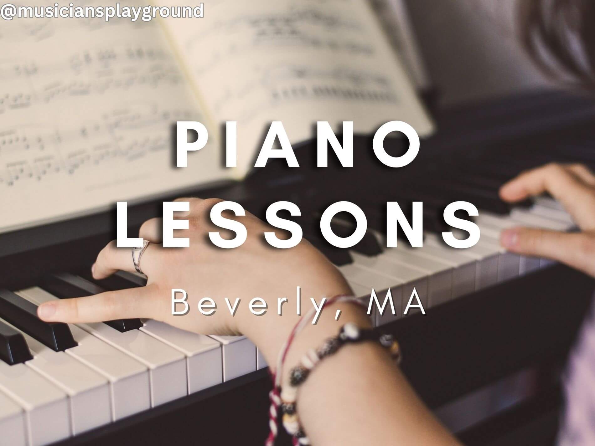 Beverly, Massachusetts: The Perfect City for Piano Lessons