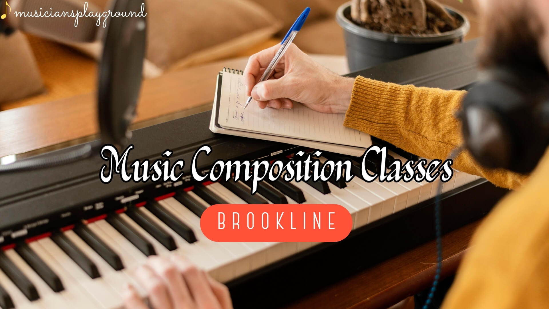 Music Composition Classes in Brookline, Massachusetts: Unlock Your Creative Potential at Musicians Playground