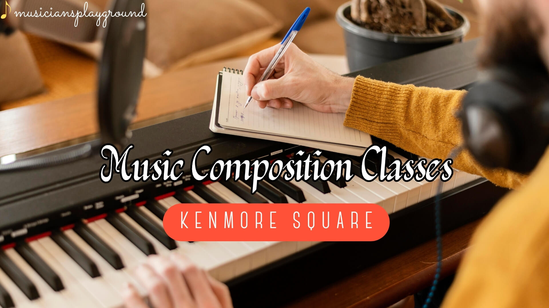 Music Composition Classes in Kenmore Square, Massachusetts: Enhance Your Musical Skills at Musicians Playground