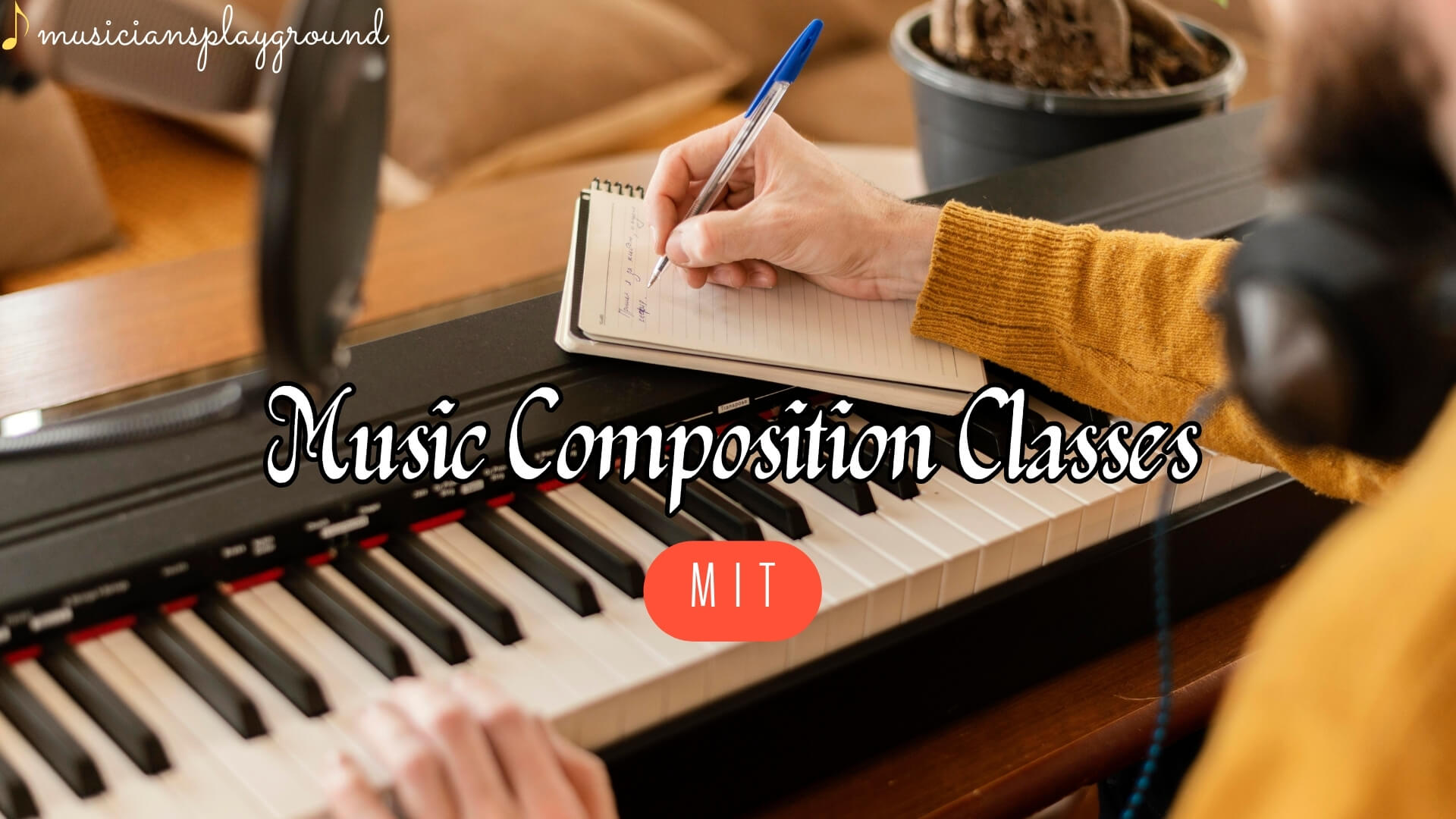 MIT Music Composition Classes: Unlock Your Musical Potential at Musicians Playground