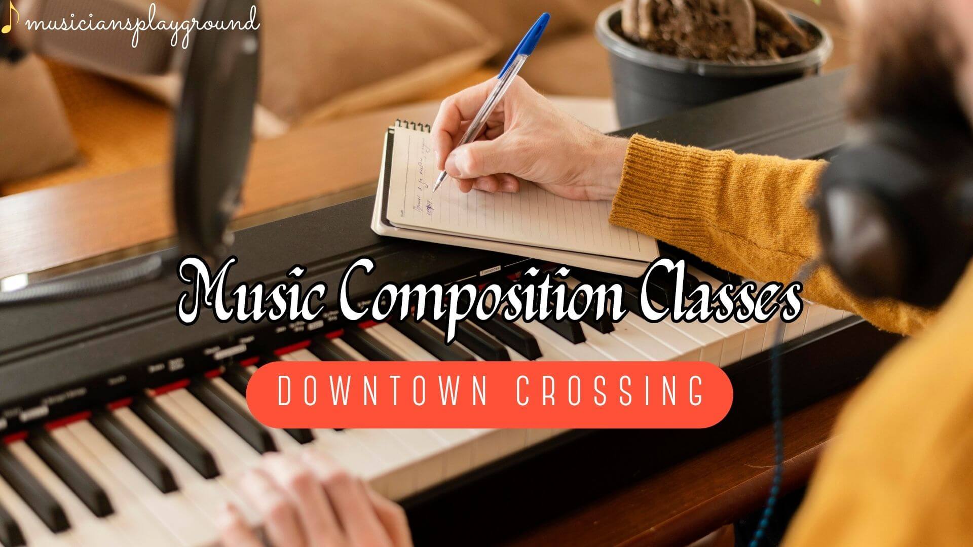 Music Composition Classes in Downtown Crossing, Massachusetts: Unlock Your Musical Potential at Musicians Playground
