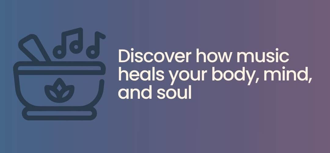 The Powerful Connection Between Music and Wellness